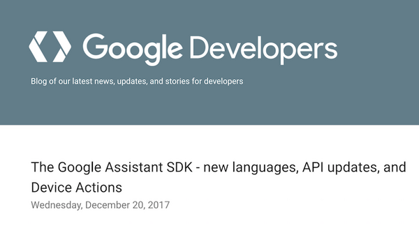 デバイス組込向けの「Google Assistant SDK」がアップデートで機能追加