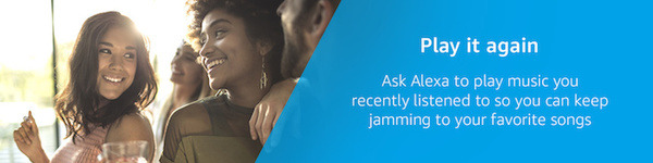 【米国Amazon】Alexaの音楽再生が機能向上「昨日聴いた曲」「最近聴いてない曲」「これに似た曲」などの選曲が可能に
