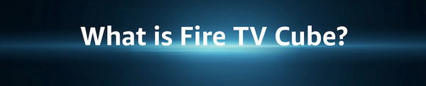 米Amazonが「Fire TV Cube」を予告。Alexa搭載のキューブ型ハイエンドFire TVか？