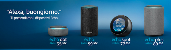 イタリア、スペインでAmazon Echo 4機種が販売開始！いきなり40%OFFのセール！