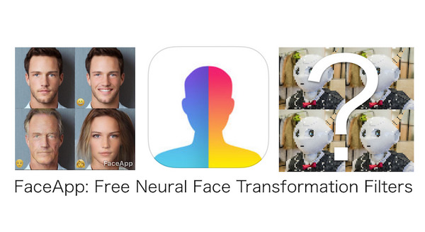 話題のカメラアプリ「FaceApp」でロボットの表情も笑顔にできるのか? 画像