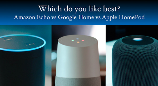 【スマートスピーカー比較】Amazon Echo、Google Home、Apple HomePod どれを選ぶ? 本体、価格など徹底比較! 画像
