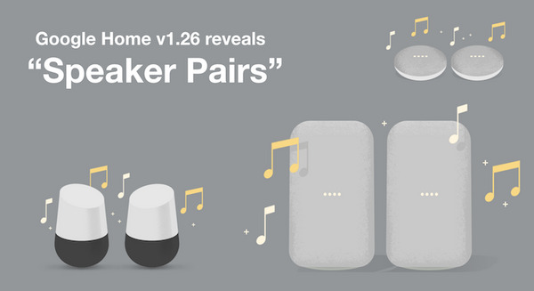 Google Home、今後のアップデートで「2台組み合わせてステレオスピーカー」に？ 画像
