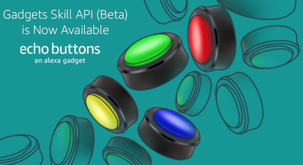 【Alexa Skill開発】Echo Buttons向け「Gadgets Skill API (Beta)」が公開 画像