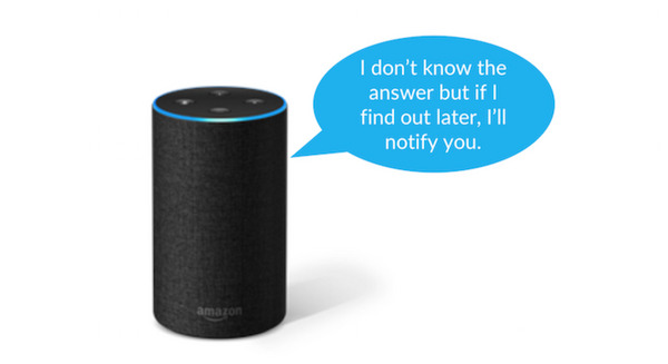 Amazon Alexaの新機能「Answer Updates」登場「その質問の答え、後でわかったら通知します」 画像