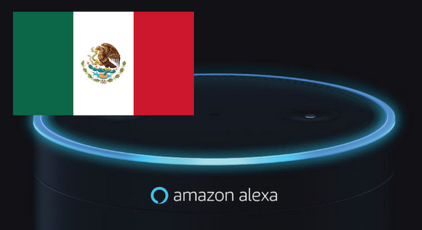 Amazon Alexaがメキシコに拡大。Alexa Skills Kitは既に利用可能に。Alexa/Echoは2018年後半リリース予定。 画像