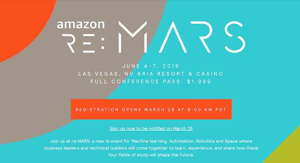 Amazonの新AIイベント「re:MARS」にジェフ・ベゾス氏など超豪華な登壇陣　場所はラスベガス、受付は3月28日から 画像