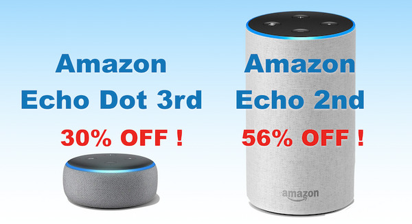 【期間限定セール】第2世代のAmazon Echoが56%OFF、Amazon Echo Dotが30%OFF！ 画像