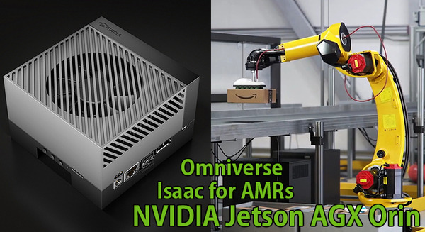 【速報】NVIDIA「Jetson AGX Orin」開発者キット発売開始、価格を発表　Amazonロボティクスのデジタルツイン事例も公開 画像