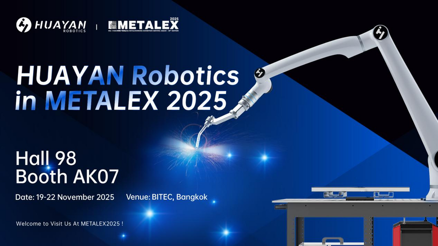 中国Huayan Robotics、タイ・バンコクで開催されるMETALEX 2025に出展