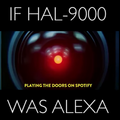 【2001年宇宙の旅】Amazon Alexa搭載の「HAL 9000レプリカ」登場